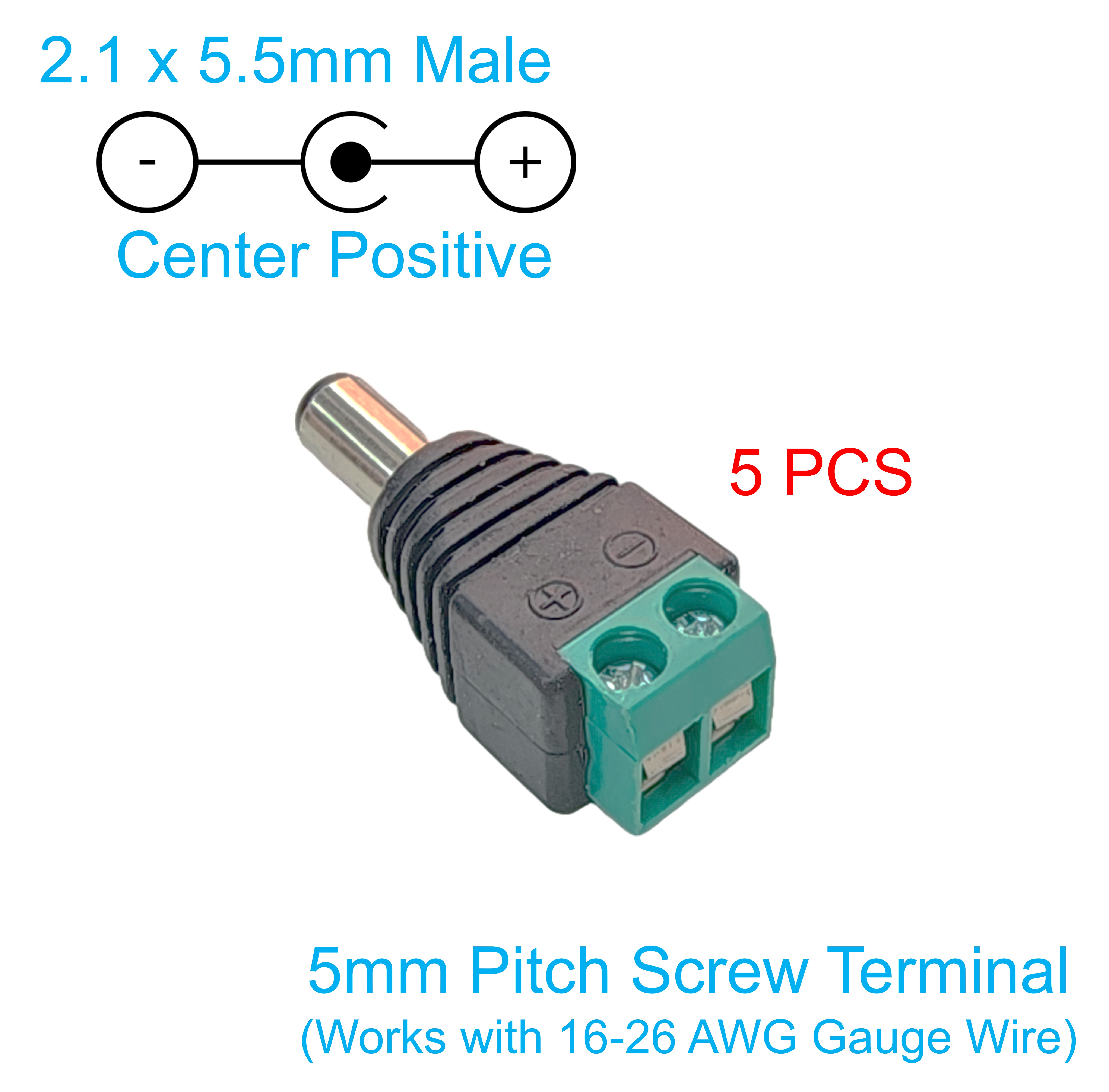 Diagram showing the male barrel plug, centre positive polarity and 5mm pitch screw terminal for 16-26 AWG wire
